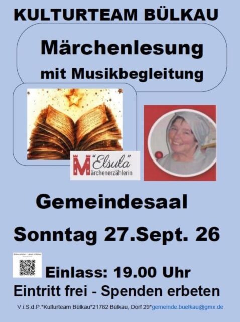 📖✨ Märchenlesung in Bülkau ✨📖

Am 27. September lädt das Kulturteam Bülkau zu einer besonderen Märchenlesung mit musikalischer Begleitung mit Uli Otto und Anja Wackhusen ein. 🌙

Das Kulturteam freut sich auf einen ganz besonderen Abend und viele Besucherinnen und Besucher. Kommt vorbei und lasst euch ein wenig verzaubern! ✨

Wir freuen uns auf euch! ❤️